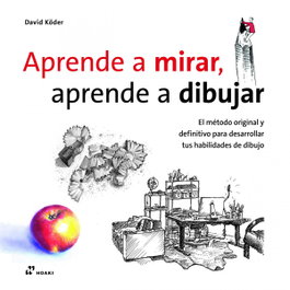 HOAKI, APRENDE A MIRAR, APRENDE A DIBUJAR, David Köder