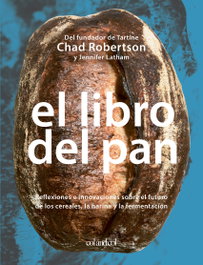 El libro del pan, Chad Robertson - COL AND COL Ediciones