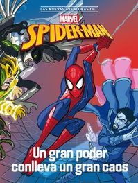 DISNEY LIBROS, SPIDER-MAN. UN GRAN PODER CONLLEVA UN GRAN CAOS