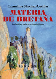 Materia de Bretaña, Carmelina Sánchez-Cutillas - Renacimiento Editorial