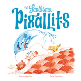 ANDANA, El fantasma Pixallits, Andreu Galan y Luis Demano - Locomotora Albums