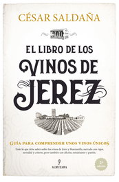 El libro de los vinos de Jerez, César Saldaña - ALMUZARA EDITORIAL