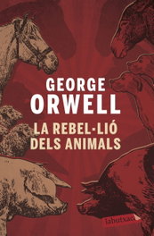 La rebel·lió dels animals, George Orwell - LABUTXACA