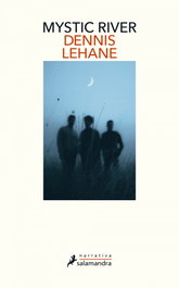 Mystic River, Dennis Lehane - SALAMANDRA