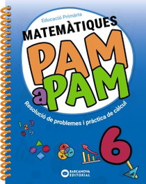 BARCANOVA, Pam a pam 6. Matemàtiques - BARCANOVA