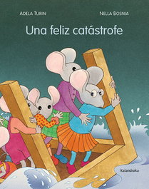 KALANDRAKA, Una feliz catastrofe, Adela Turin