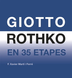 Giotto Rothko en 35 etapas, F. Xavier Martí i Ferrer - ONADA EDICIONS