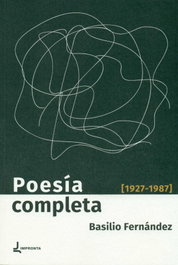 Impronta, Poesía completa (1927-1987) - Basilio Fernández López