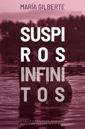 Suspiros infinitos, María Gilberte - EDICIONES KIWI