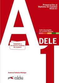 EDELSA EDISEIS Preparación al DELE A1. Libro del alumno. Edición 2020, Andrea Fabiana Hidalgo