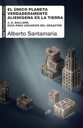 AKAL, El único planeta verdaderamente alienígena es la Tierra, Alberto Santamaria