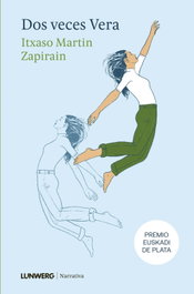Dos veces Vera, Itxaso Martin Zapirain - LUNWERG EDITORES