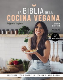 La Biblia de la cocina vegana, Gloria Carrión Moñiz - OBERON