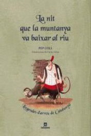 La nit que la muntanya va baixar al riu, Pep Coll - LA GALERA