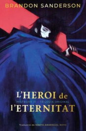 L´Heroi de l´eternitat, Brandon Sanderson - MAIMES