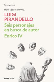 Seis personajes en busca de autor # Enrico IV, Luigi Pirandello - DEBOLSILLO