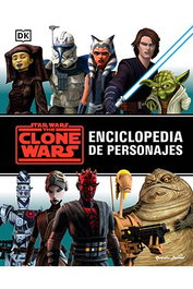 Star Wars The Clone Wars. Enciclopedia de personajes, Varios autores - Logista Compañia De Distribucion Integral, Sa