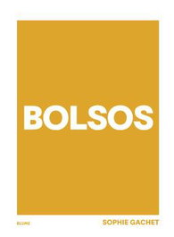 Bolsos, Sophie Gachet - BLUME