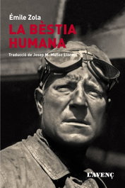 La bèstia humana, Emile Zola - L'AVENÇ
