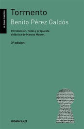 Tormento, Benito Pérez Galdós - LA GALERA