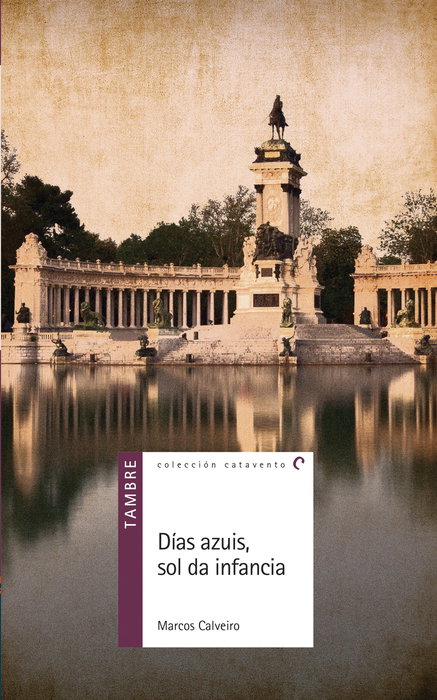DÍAS AZUIS, SOL DA INFANCIA, Marcos Calveiro - TAMBRE-EDELVIVES