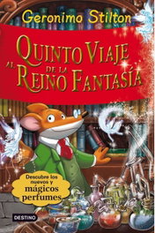 DESTINO INFANTIL, Quinto viaje al Reino de la Fantasía - Geronimo Stilton