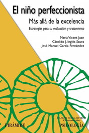 El niño perfeccionista, María Vicent, Cándido J. Inglés Saura - PIRAMIDE