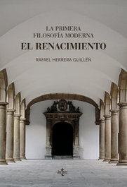 TECNOS, La primera filosofía moderna: el Renacimiento - Rafael Herrera Guillén