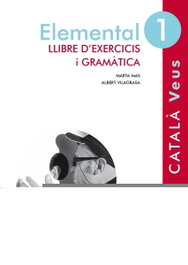 ABADIA DE MONTSERRAT, Elemental 1 llibre exercicis - VEUS 1 ELEMENTAL