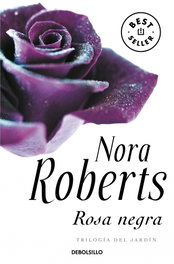 Rosa negra, Nora Roberts - DEBOLSILLO