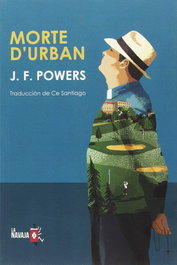 Morte d'Urban, J.F. Powers - LA NAVAJA SUIZA