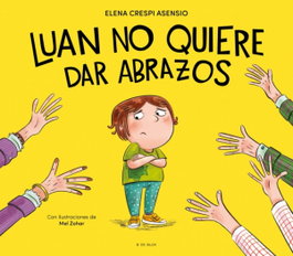 B de Blok Luan no quiere dar abrazos, Elena Crespi i Asensio - B de Blok