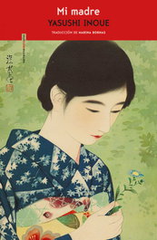 Mi madre, Yasushi Inoue - SEXTO PISO