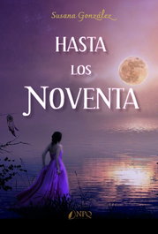 Hasta los noventa, Susana González - NPQ EDITORES