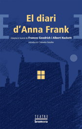 El diari d'Anna Frank, Frances Goodrich; Albert Hacket - BROMERA EDICIONS