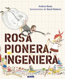 BEASCOA ROSA PIONERA, INGENIERA - Andrea Beaty; David Roberts