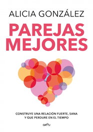 Parejas mejores, Alicia González - MONTENA
