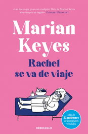 Rachel se va de viaje (Familia Walsh 2), Marian Keyes - DEBOLSILLO