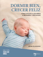 ING EDICIONS, Dormir bien, crecer feliz, Adam Blanning - ING EDICIONS