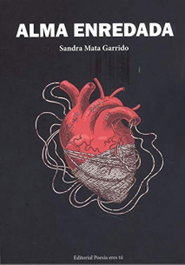 Alma Enredada, Sandra Mata Garrido - EDITORIAL POESIA ERES TU