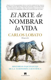 El arte de nombrar la vida, Carlos Lobato Fernández
