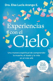 GRIJALBO, Experiencias con el cielo, Elsa Lucía Arango E. - GRIJALBO