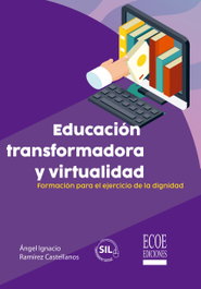 ECOE EDICIONES, Educación transformadora y virtualidad, Ramírez Castellanos, A.I. - ECOE EDICIONES