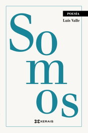 Somos, Luís Valle Regueiro - XERAIS