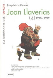 JOAN LLAVERIAS 1910-1912, Josep María Cadena - AMBIT SERVEIS EDITORIALS