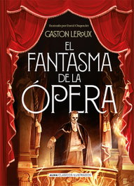 El fantasma de la ópera, Gaston Leroux - EDITORIAL ALMA