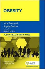 ELSEVIER UK Public Health Mini-Guides: Obesity
