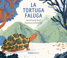 La tortuga faluga, Laura Arnal/Sara Ros - SIMBOL EDITORS