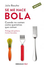 Se me hace bola, Julio Basulto - Debolsillo