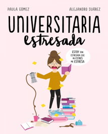 Penguin Random House Grupo Editorial, S.A.U. Universitaria Estresada